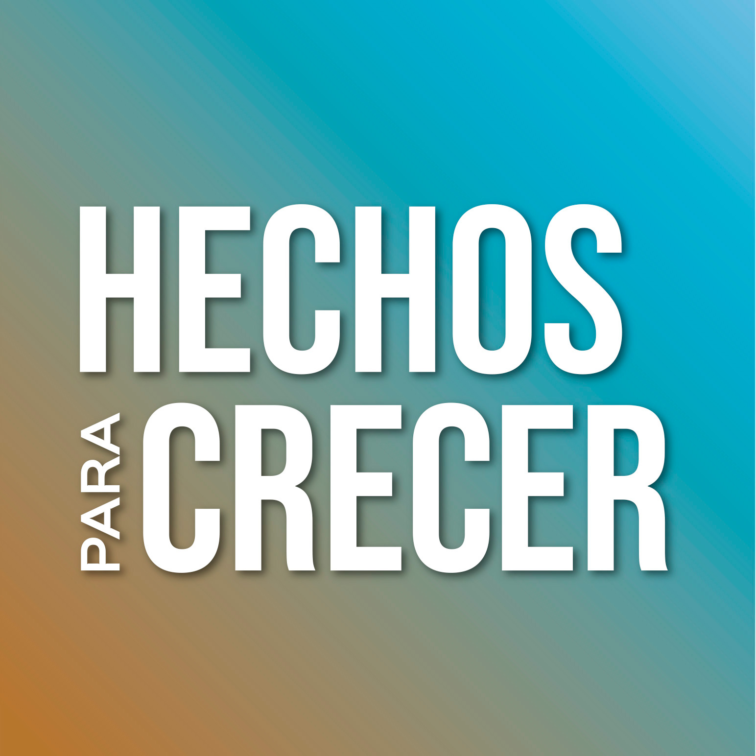 HECHOS PARA CRECER